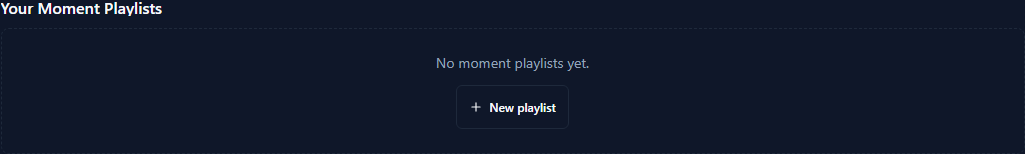 Empty Your Moment Playlists section on the lobby